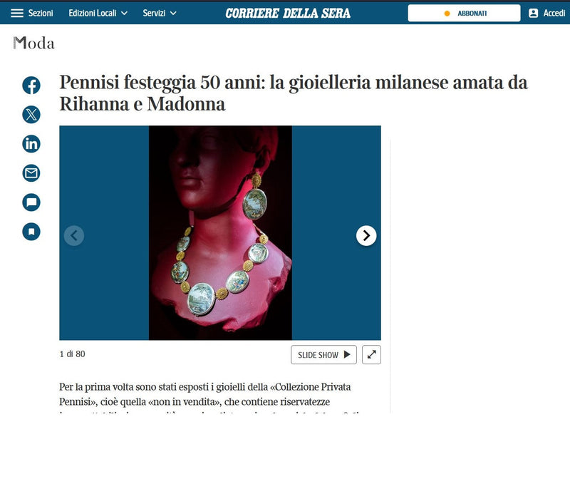 Corriere della Sera - Pennisi celebrates 50 years: the Milanese jewelry store beloved by Rihanna and Madonna